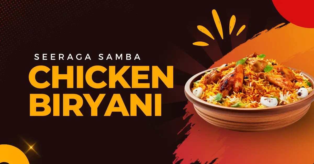 Authentic Seeraga Samba Chicken Biryani Recipe